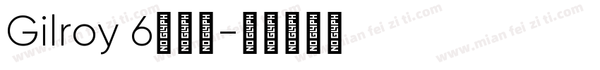 Gilroy 6个字重字体转换